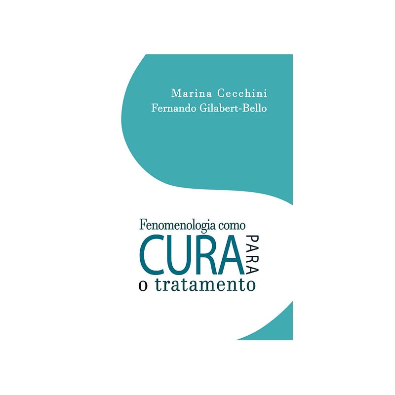 FENOMENOLOGIA COMO CURA PARA O TRATAMENTO