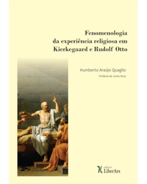 FENOMENOLOGIA DA EXPERIÊNCIA RELIGIOSA EM KIERKEGAARD E RUDOLF OTTO