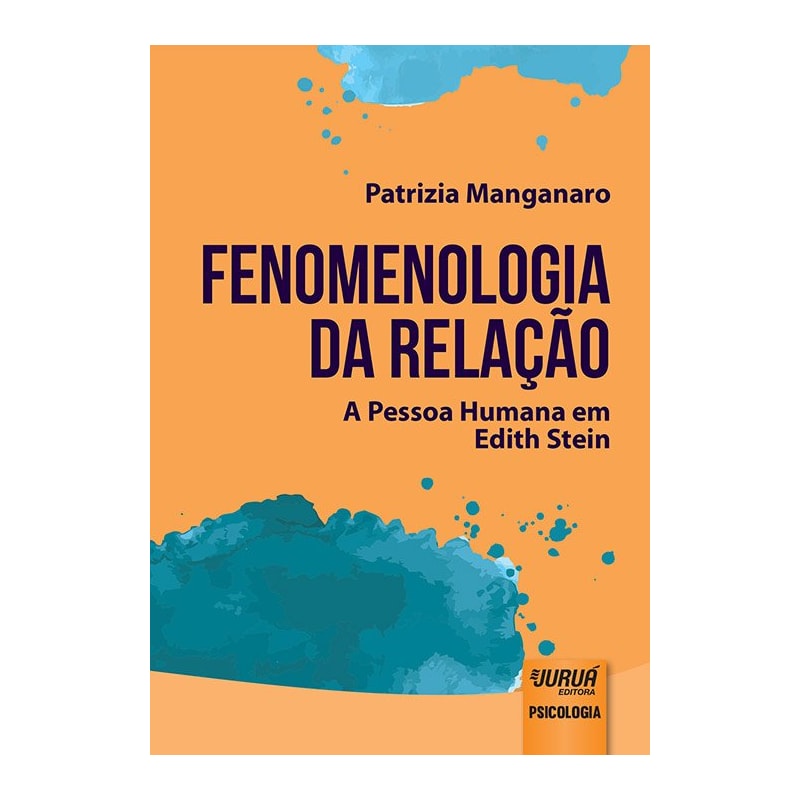 FENOMENOLOGIA DA RELAÇÃO - A PESSOA HUMANA EM EDITH STEIN