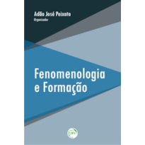 FENOMENOLOGIA E FORMAÇÃO