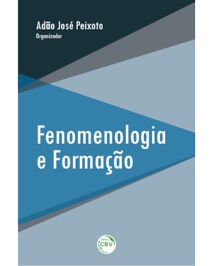 FENOMENOLOGIA E FORMAÇÃO