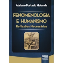 FENOMENOLOGIA E HUMANISMO - REFLEXÕES NECESSÁRIAS