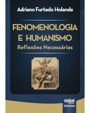FENOMENOLOGIA E HUMANISMO - REFLEXÕES NECESSÁRIAS