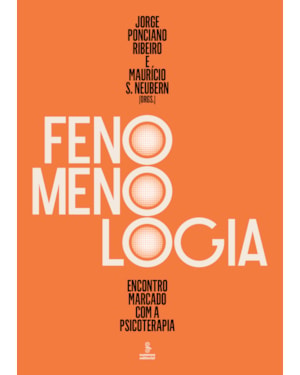 FENOMENOLOGIA: ENCONTRO MARCADO COM A PSICOTERAPIA
