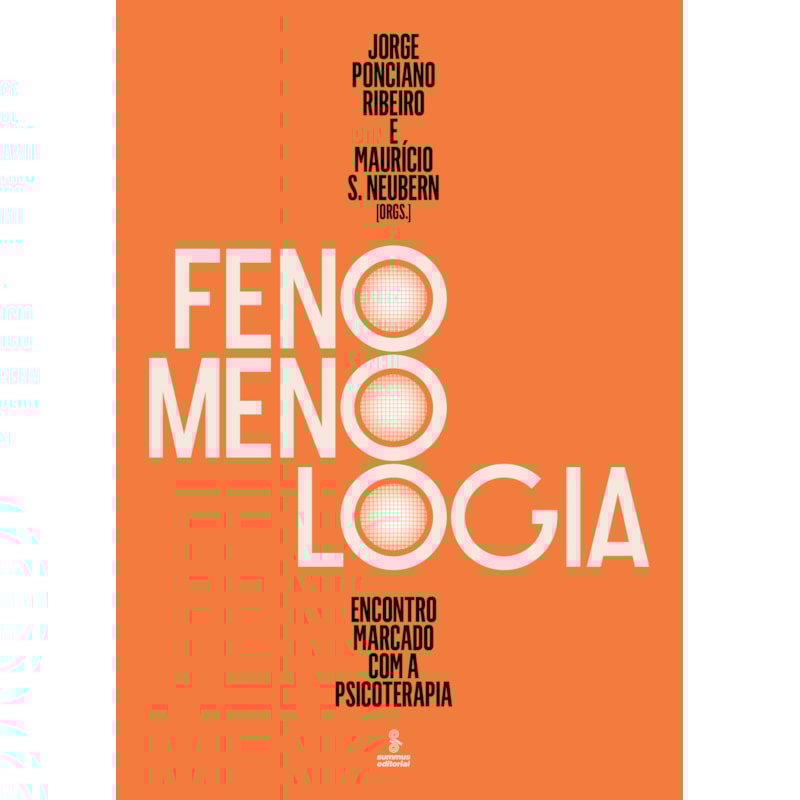 FENOMENOLOGIA: ENCONTRO MARCADO COM A PSICOTERAPIA