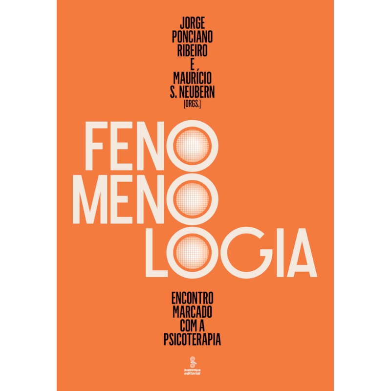 FENOMENOLOGIA: ENCONTRO MARCADO COM A PSICOTERAPIA