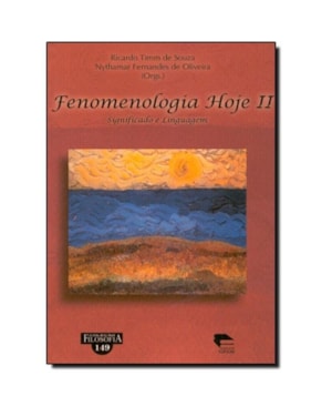 FENOMENOLOGIA HOJE II - SIGNIFICADO E LINGUAGEM