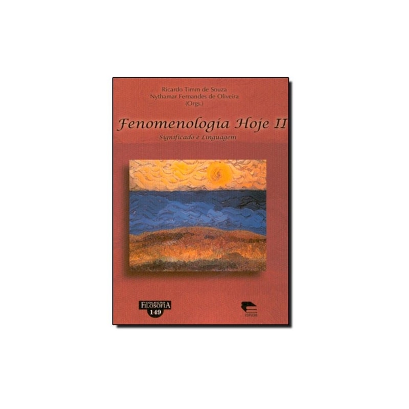 FENOMENOLOGIA HOJE II - SIGNIFICADO E LINGUAGEM