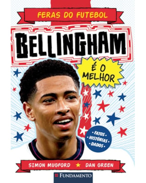 FERAS DO FUTEBOL: BELLINGHAM