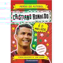 FERAS DO FUTEBOL: CRISTIANO RONALDO