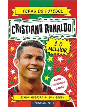 FERAS DO FUTEBOL: CRISTIANO RONALDO