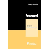 FERENCZI - COLEÇÃO CLÍNICA PSICANALÍTICA