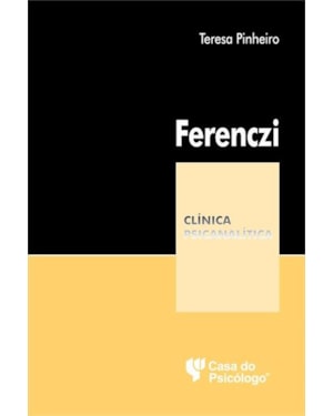 FERENCZI - COLEÇÃO CLÍNICA PSICANALÍTICA