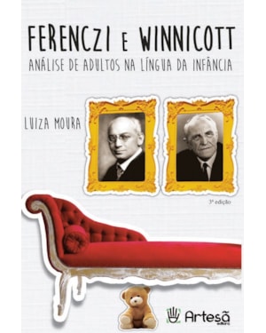 Ferenczi e Winnicott: análise de adultos na língua da infância
