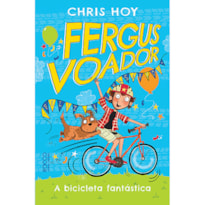 FERGUS VOADOR: A BICICLETA FANTÁSTICA
