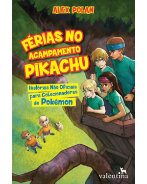 FÉRIAS NO ACAMPAMENTO PIKACHU
