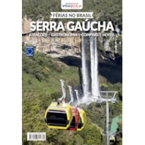 FÉRIAS NO BRASIL - SERRA GAÚCHA