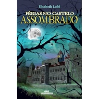 FÉRIAS NO CASTELO ASSOMBRADO