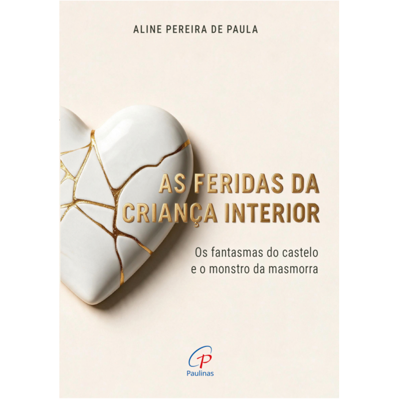 Feridas da criança interior, As: Os fantasmas do castelo e o monstro da masmorra