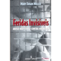 FERIDAS INVISÍVEIS: ABUSO NÃO-FÍSICO CONTRA MULHERES