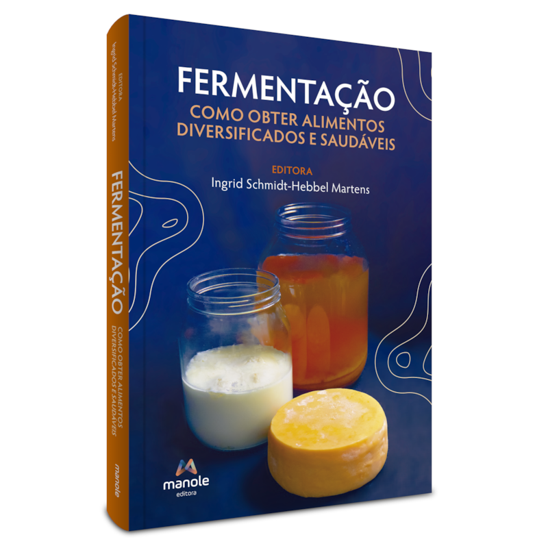 FERMENTAÇÃO: COMO OBTER ALIMENTOS DIVERSIFICADOS E SAUDÁVEIS