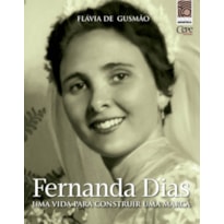 FERNANDA DIAS - UMA VIDA PARA CONSTRUIR UMA MARCA