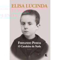 FERNANDO PESSOA, O CAVALEIRO DE NADA