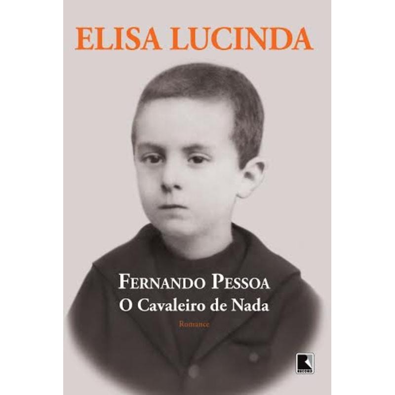 FERNANDO PESSOA, O CAVALEIRO DE NADA
