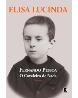 FERNANDO PESSOA, O CAVALEIRO DE NADA