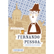 FERNANDO PESSOA, O MENINO DA SUA MÃE