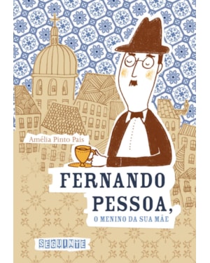 FERNANDO PESSOA, O MENINO DA SUA MÃE
