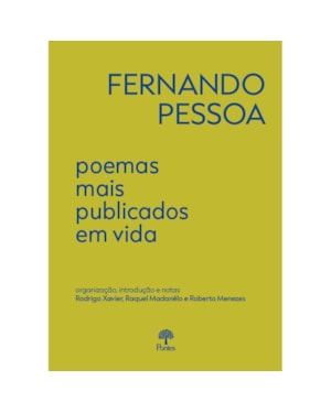 FERNANDO PESSOA: POEMAS MAIS PUBLICADOS EM VIDA