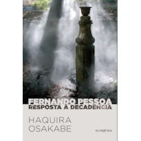 FERNANDO PESSOA RESPOSTA À DECADÊNCIA