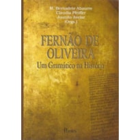 FERNAO DE OLIVEIRA - UM GRAMATICO NA HISTORIA - 1