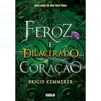 FEROZ E DILACERADO CORAÇÃO