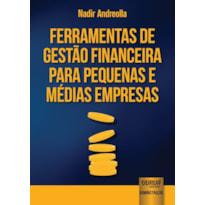 FERRAMENTAS DE GESTÃO FINANCEIRA PARA PEQUENAS E MÉDIAS EMPRESAS