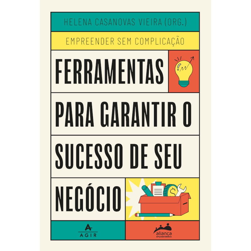 FERRAMENTAS PARA GARANTIR O SUCESSO DE SEU NEGÓCIO: TRILOGIA EMPREENDER SEM COMPLICAÇÃO VOL. 2