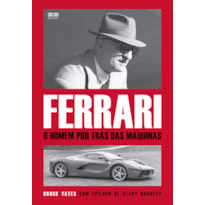 FERRARI: O HOMEM POR TRÁS DA MÁQUINA