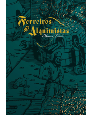 FERREIROS E ALQUIMISTAS