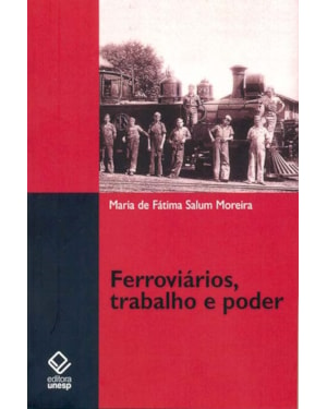 FERROVIÁRIOS, TRABALHO E PODER: ESTRADA DE FERRO SOROCABANA (1920-1940)