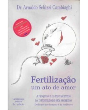 FERTILIZACAO - UM ATO DE AMOR