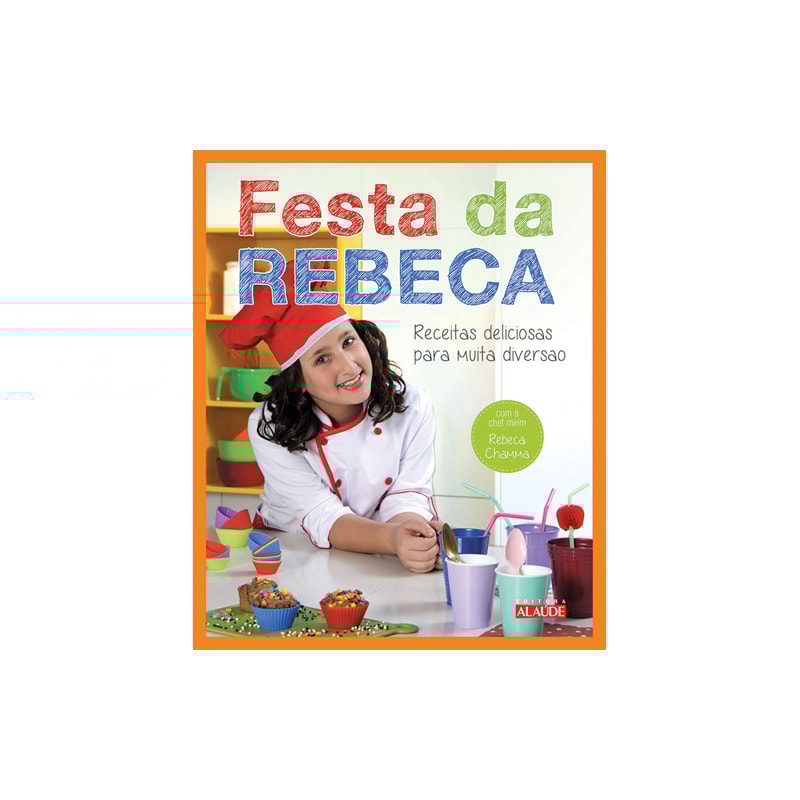 Festa da rebeca: receitas deliciosas para muita diversão
