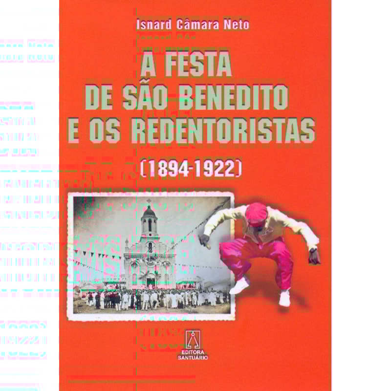 FESTA DE SAO BENEDITO E OS REDENTORISTAS, A