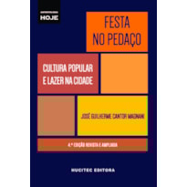 FESTA NO PEDAÇO: CULTURA POPULAR E LAZER NA CIDADE
