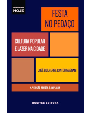 FESTA NO PEDAÇO: CULTURA POPULAR E LAZER NA CIDADE