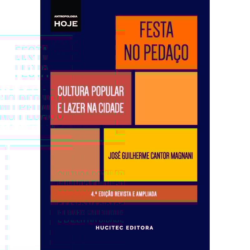 FESTA NO PEDAÇO: CULTURA POPULAR E LAZER NA CIDADE