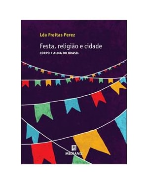FESTA RELIGIAO E CIDADE CORPO E ALMA DO BRASIL - 1