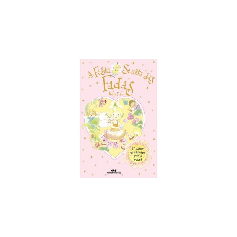 FESTA SECRETA DAS FADAS, A - COL. GIFT INFANTIL - 1ª