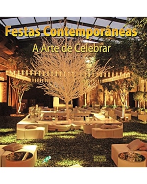 Festas contemporâneas: a arte de celebrar