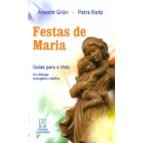 FESTAS DE MARIA - GUIAS PARA A VIDA